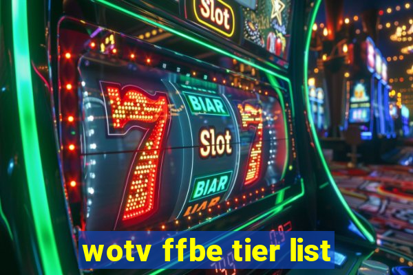 wotv ffbe tier list